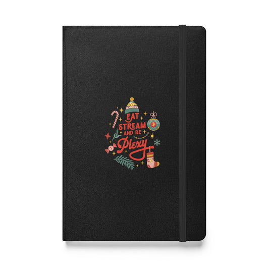 Eat Stream and Be Plexy Hardcover Bound Notebook (Ships from US)